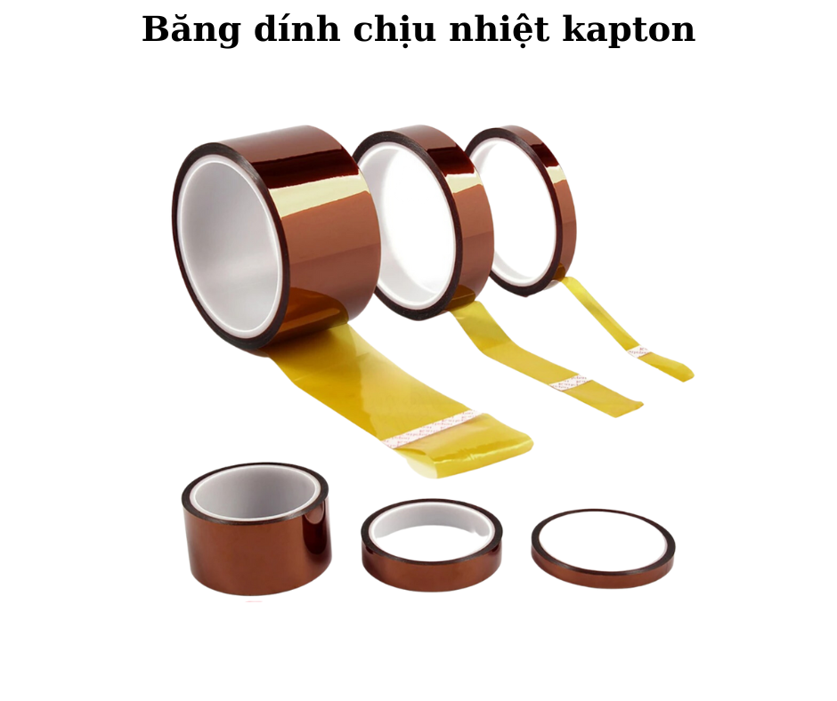 Ưu điểm nổi bật của băng dính chịu nhiệt Kapton