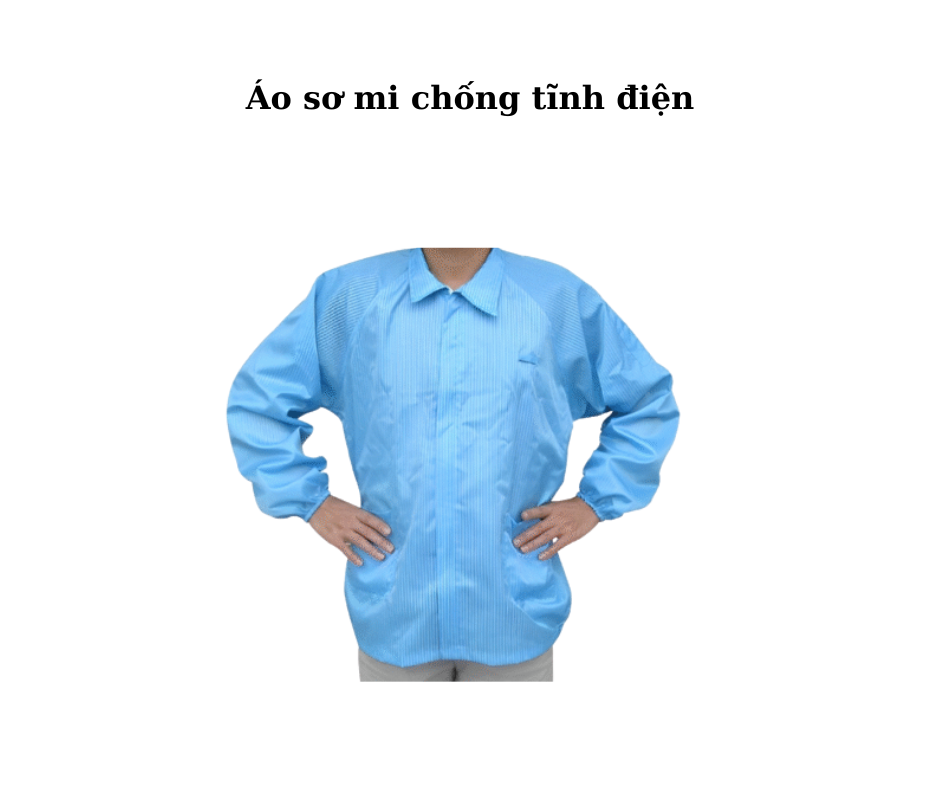 Lợi ích vượt trội khi sử dụng áo sơ mi chống tĩnh điện