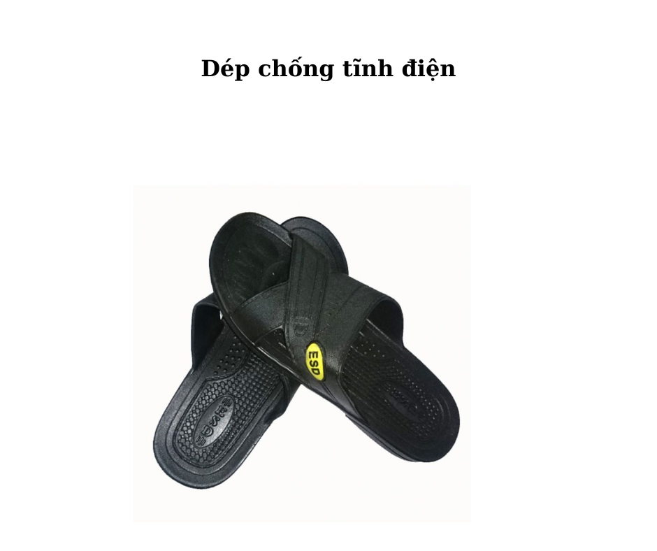 Ứng dụng thực tiễn của dép chống tĩnh điện