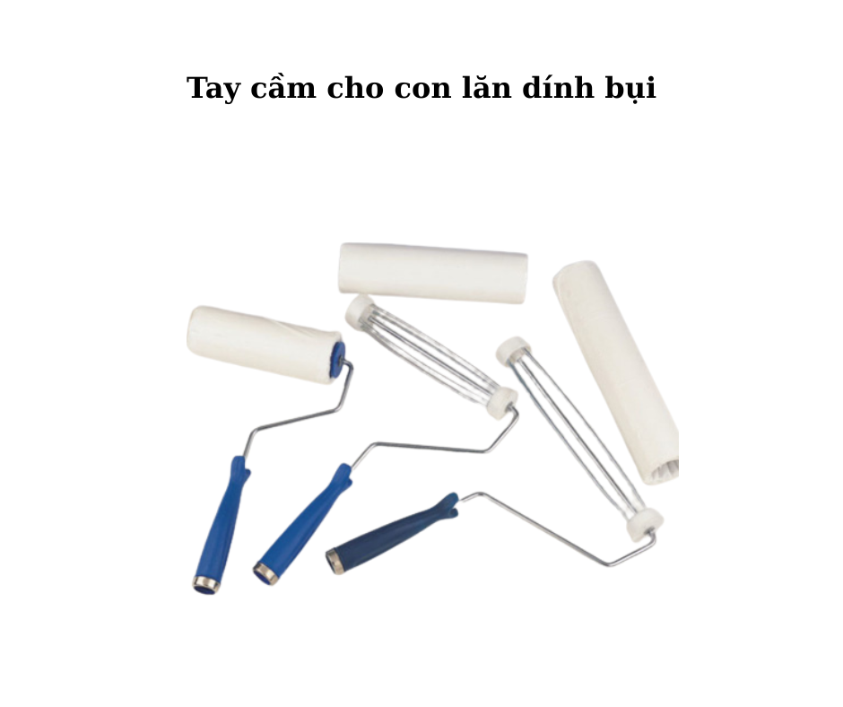 Cấu tạo và thiết kế tay cầm cho con lăn phòng sạch