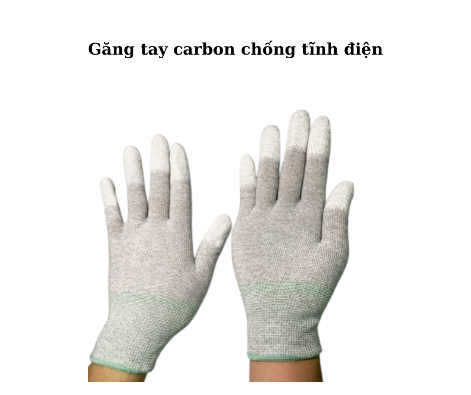 Lợi ích vượt trội mà găng tay carbon chống tĩnh điện mang lại