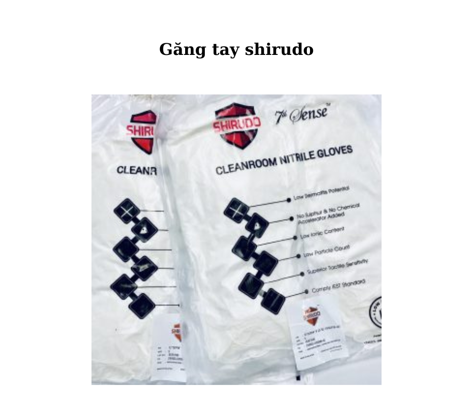 Lợi ích sản phẩm găng tay Shirudo