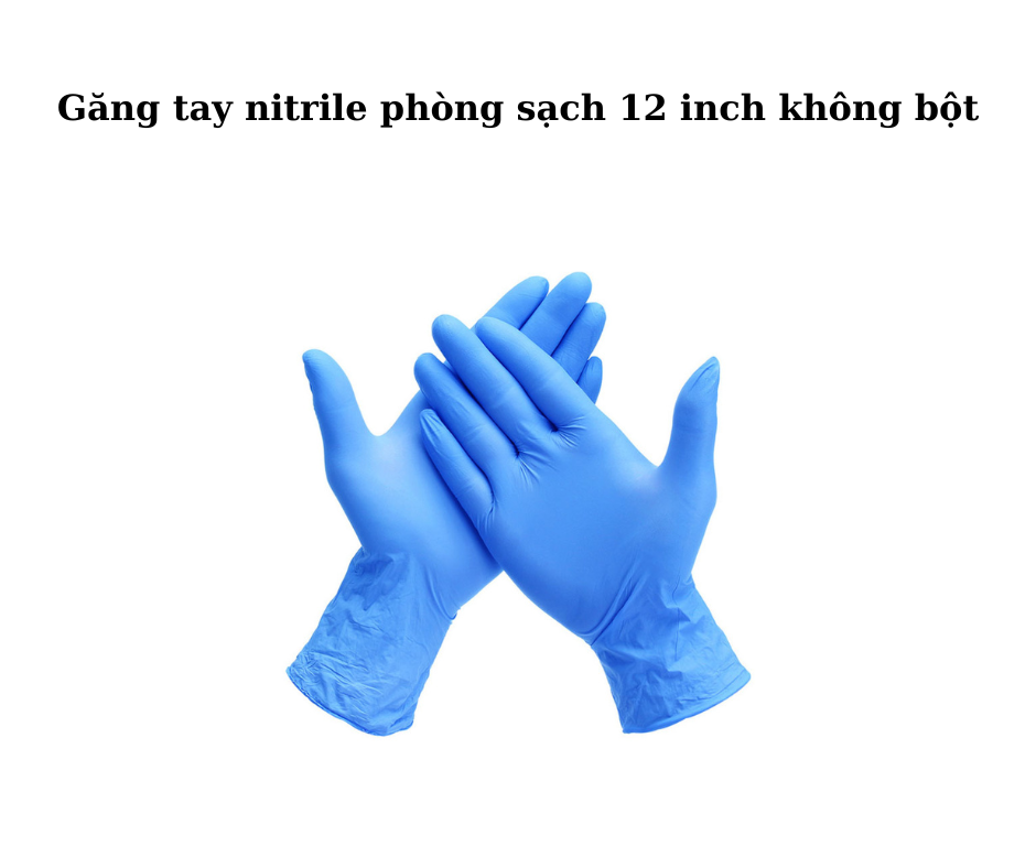 Lợi ích sản phẩm găng tay nitrile 12inch