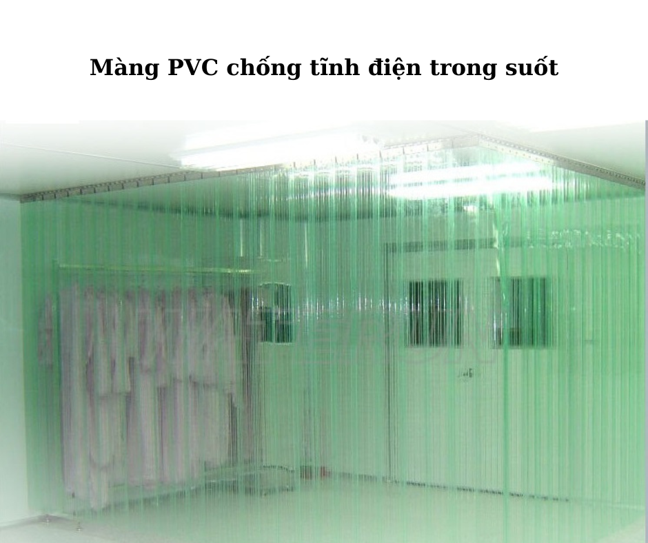 Lợi ích nổi bật của sản phẩm màng PVC chống tĩnh điện trong suốt