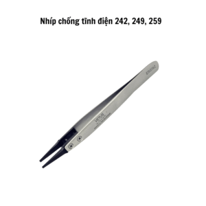Nhíp chống tĩnh điện 242, 249, 259