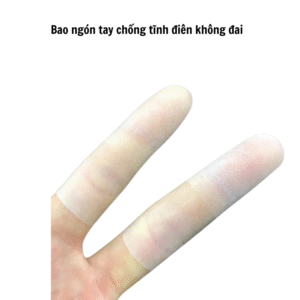 Bao ngón tay chống tĩnh điên không đai