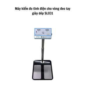 Máy kiểm đo tĩnh điện cho vòng đeo tay giày dép SL031