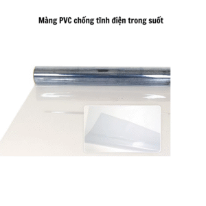 Màng PVC chống tĩnh điện trong suốt