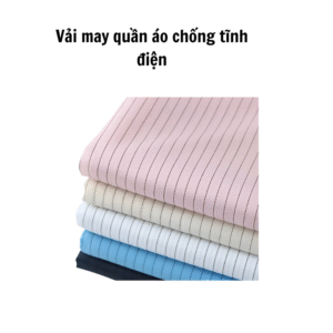 Vải may quần áo chống tĩnh điện