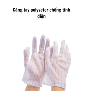 Găng tay polyseter chống tĩnh điện