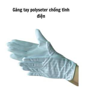 Găng tay polyseter chống tĩnh điện